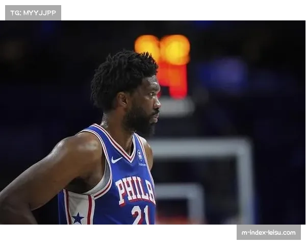 恩比德自嘲回应预测榜单落选：我已经不再是前100的球员